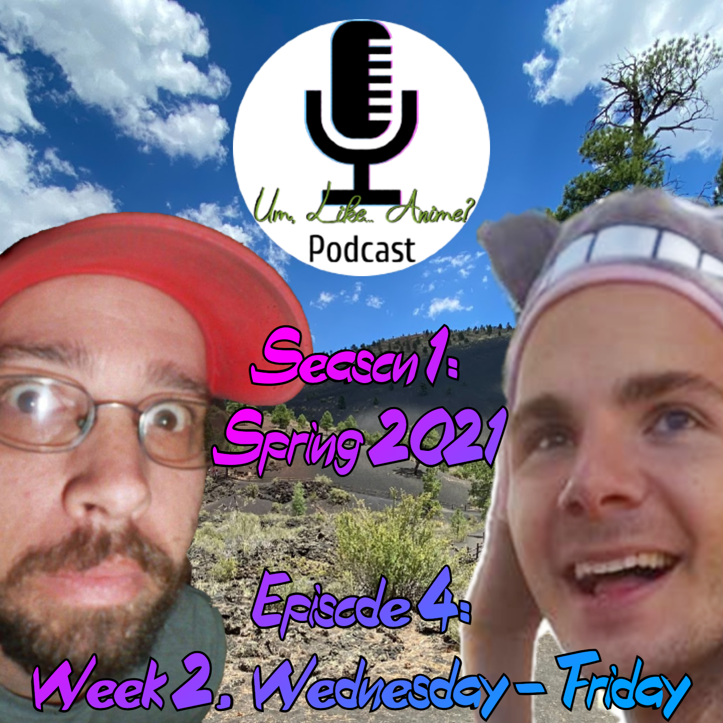 Season 1: Episode 4: Spring 2021 – Week 2, Part 1